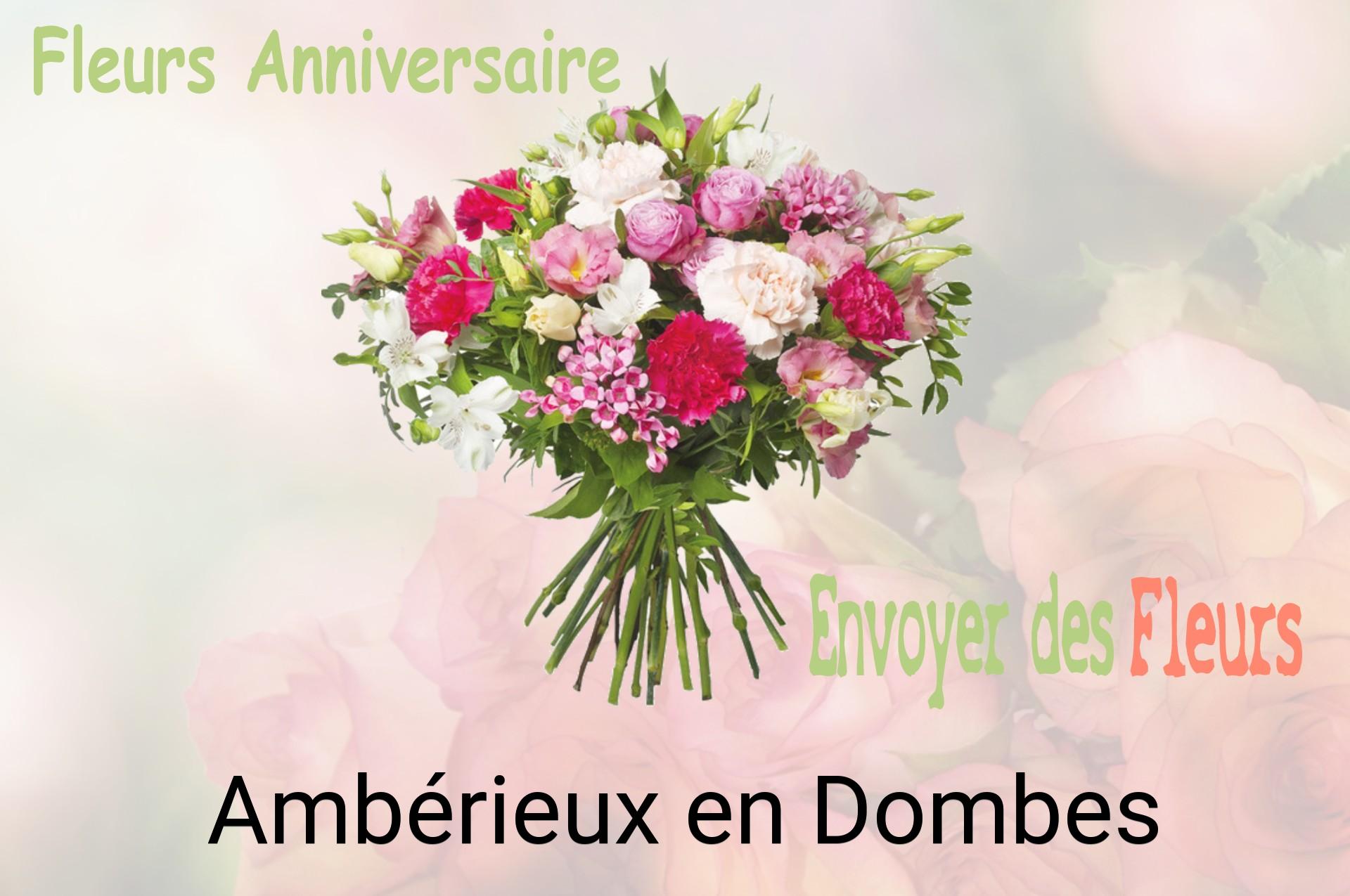 Bouquet de fleurs d’anniversaire livré à Ambérieux-en-Dombes