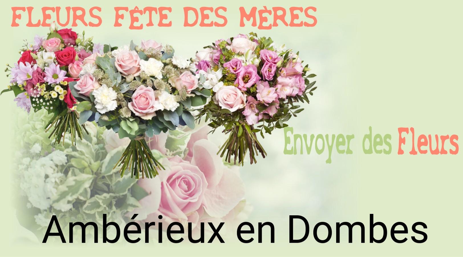 Bouquet de Fête des Mères livré à Ambérieux-en-Dombes